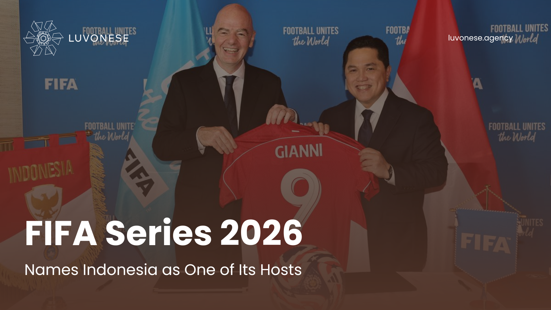FIFA Series 2026 Names Indonesia as One of Its Hosts - Luvonese Agency