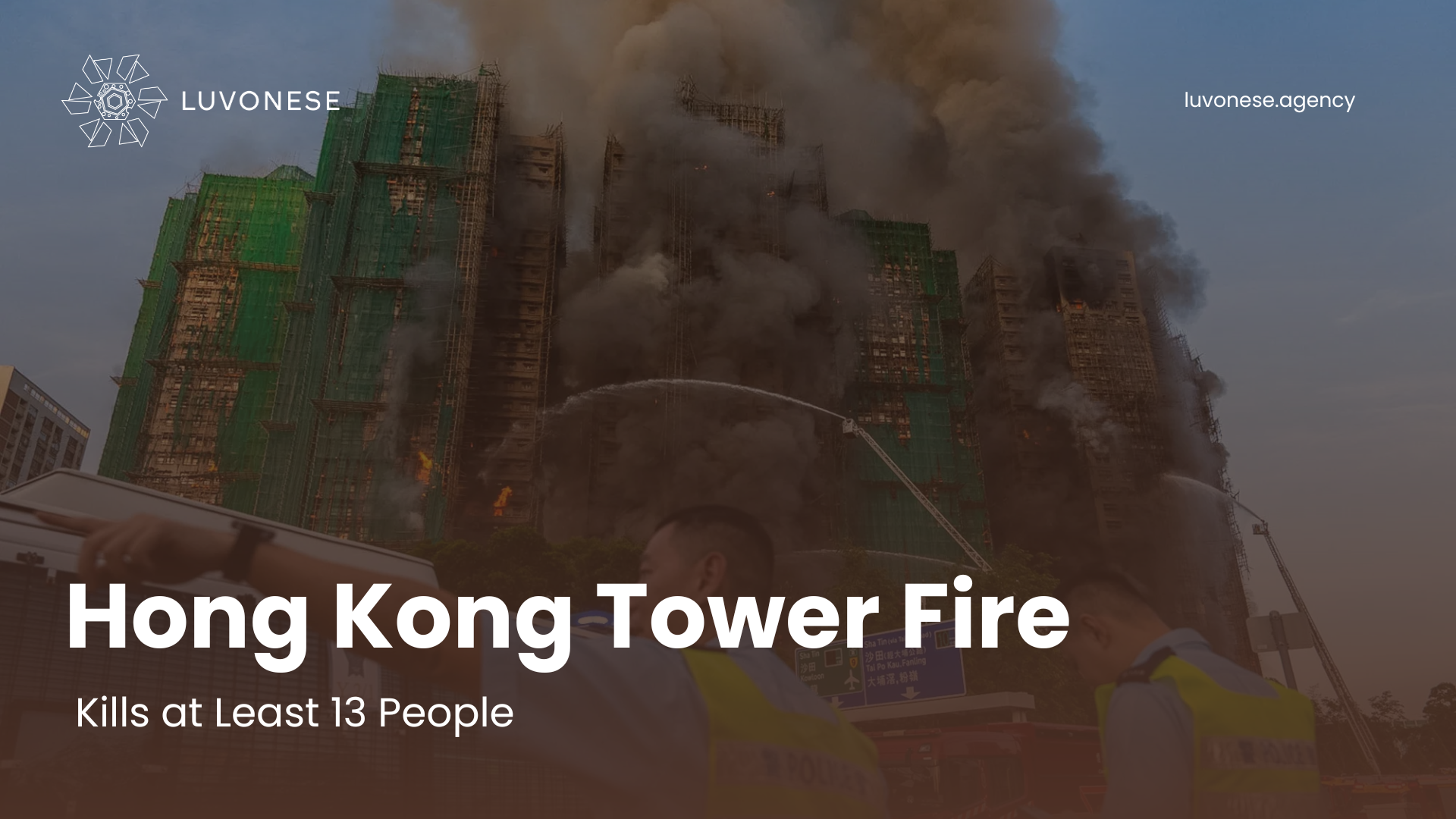 Hong Kong Tower Fire Kills at Least 13 People - Luvonese Agency