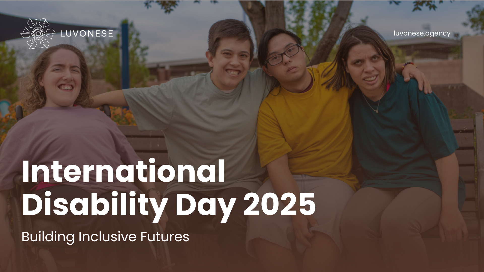 International Disability Day 2025 Building Inclusive Futures - Luvonese Agency